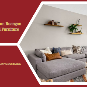 Rancangan Dalam Ruangan Untuk Mengisi Furniture