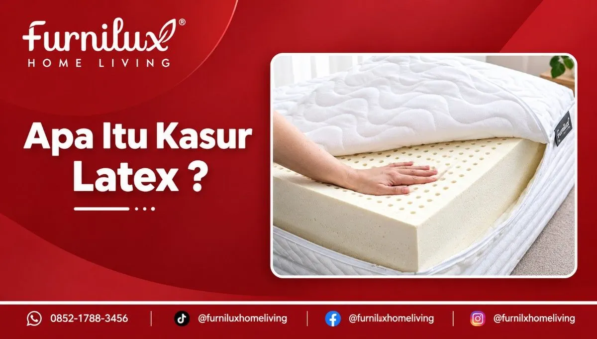 Apa Itu Kasur Latex ? Kenali Kelebihan dan Tips Memilihnya