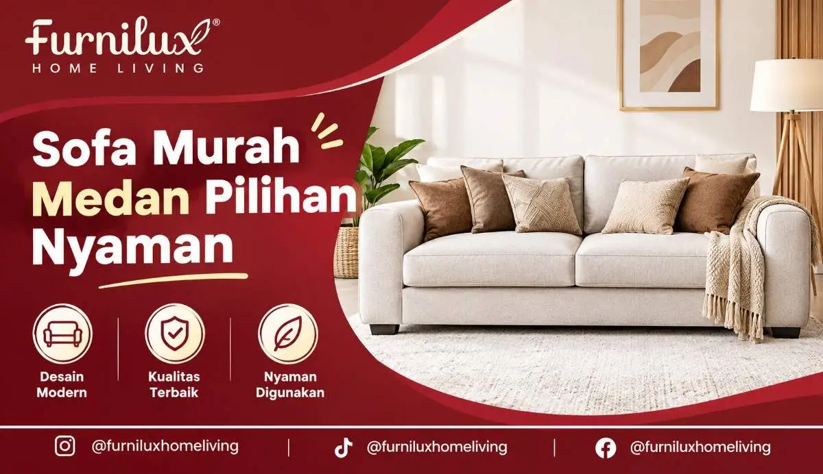 Sofa Murah Medan Pilihan Nyaman untuk Rumah dengan Harga Terjangkau